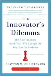 The Innovator's Dilemma