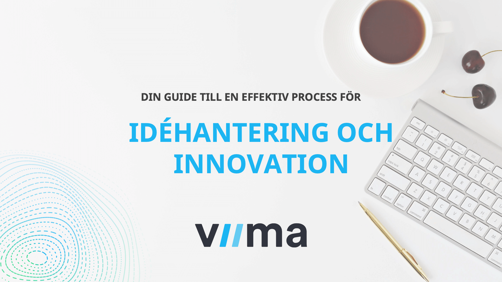 Din guide till en effektiv och fungerande idéhanteringsprocess